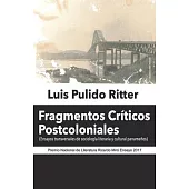 Fragmentos Críticos Postcoloniales: Ensayos transversales de sociología literaria y cultural panameños