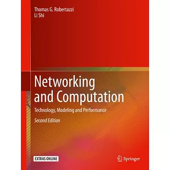Networking and Computation: Technology, Modeling and Performance
