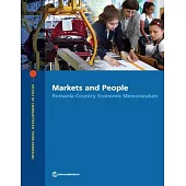 Markets and People: Romania Country Economic Memorandum
