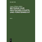 Beiträge zum deutschen Staats- und Fürstenrecht