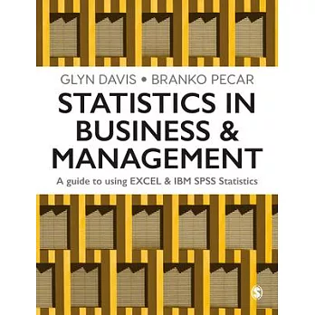 Statistics in Business & Management: A Guide to Using Excel & IBM SPSS Statistics