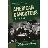 American Gangsters on Film