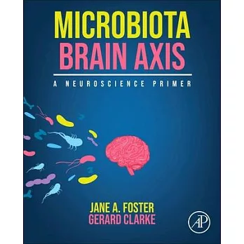 Microbiota-Brain Axis: A Neuroscience Primer