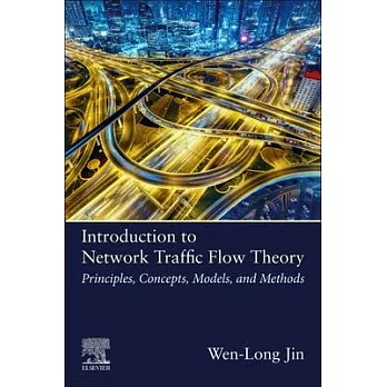 Introduction to Network Traffic Flow Theory: Modeling, Analysis, Simulation, and Empirics