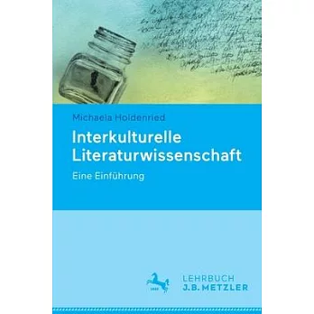 Interkulturelle Literaturwissenschaft: Eine Einführung