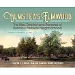Olmsteds Elmwood: The Rise, Decline and Renewal of Buffalos Parkway Neighborhood, a Model for Americas Cities