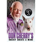 Don Cherrys Hockey Greats and More
