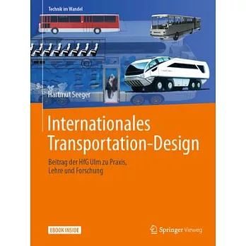 Internationales Transportation-Design: Beitrag Der Hfg Ulm Zu Praxis, Lehre Und Forschung