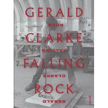 Gerald Clarke: Falling Rock