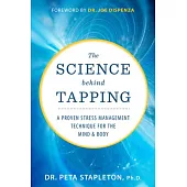 The Science Behind Tapping: A Proven Stress Management Technique for the Mind and Body