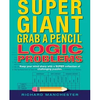 Super Giant Grab a Pencil Book of Logic Problems