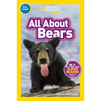 National Geographic Readers: All about Bears (Pre-Reader)