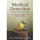 Medical Detective: Chronic Ambient Poisoning