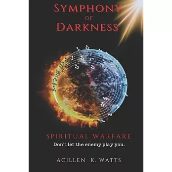 Symphony of Darkness: Spiritual Warfare