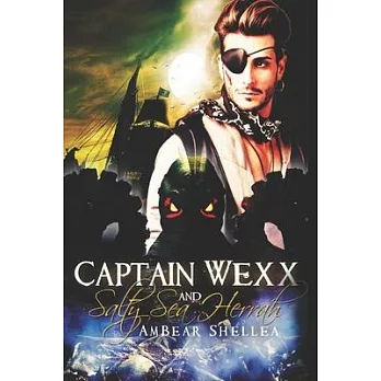 Captain Wexx and Salty Sea Harrah