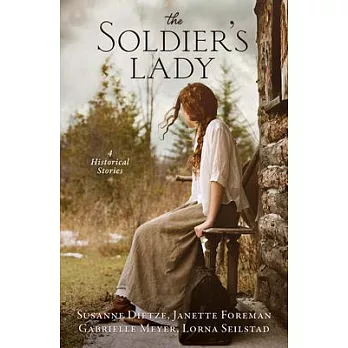 The Soldiers Lady: 4 Stories of Frontier Adventures