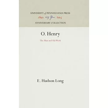 OHenry: The Man and His Work