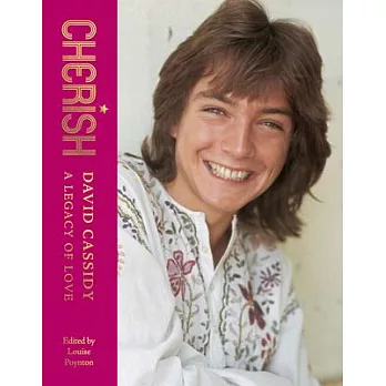 Cherish: David Cassidy--A Legacy of Love