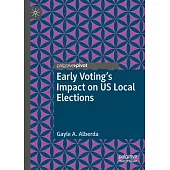 Early Votings Impact on Us Local Elections