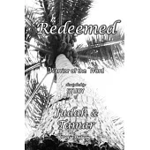 Redeemed (STUDY): A Warrior of the Word discipleship STUDY of Judah & Tamar
