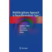 Multidisciplinary Approach to Neurofibromatosis Type 1