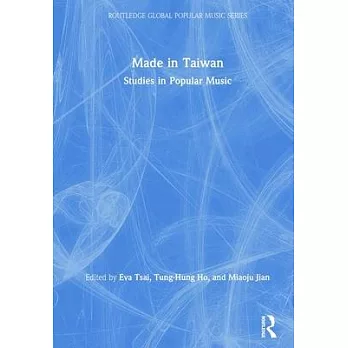 Made in Taiwan: Studies in Popular Music
