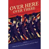 Over Here, Over There: Transatlantic Conversations on the Music of World War I
