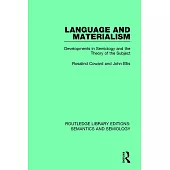 Language and Materialism: Developments in Semiology and the Theory of the Subject