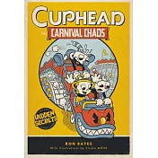 Cuphead in Carnival Chaos: A Cuphead Novel