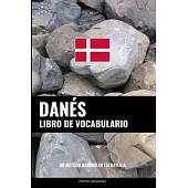 Libro de Vocabulario Danés: Un Método Basado en Estrategia
