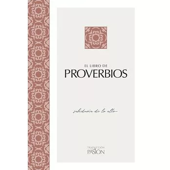 El Libro de Proverbios: Sabiduría de Lo Alto
