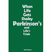 When Life Gets Shaky: Parkinsons and Lifes Trials