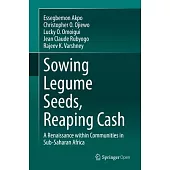 Sowing Legume Seeds, Reaping Cash: A Renaissance Within Communities in Sub-Saharan Africa