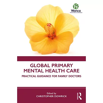 Global Primary Mental Health Care: Practical Guidance for Family Doctors