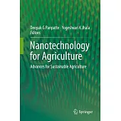 Nanotechnology for Agriculture: Advances for Sustainable Agriculture