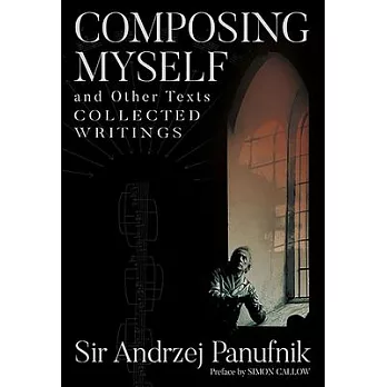 Composing Myself and Other Texts: Collected Writings