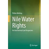 Nile Water Rights: An International Law Perspective