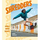 Shredders: Girls Who Skate