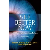 See Better Now: Lasik, Lens Implants and Lens Exchange