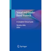 Sexual and Gender-Based Violence: A Complete Clinical Guide