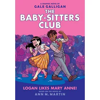 The baby-sitters club (8) : Logan likes Mary Anne! /