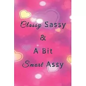 Classy Sassy & A Bit Smart Assy: Blank Nifty Lined Journal Notebook - Wacky Messages inside for Colleagues Coworker - Funny Cool Office Desk Gag Novel