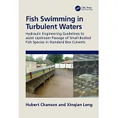 Fish Swimming in Turbulent Waters: Hydraulic Engineering Guidelines to Assist Upstream Passage of Small-Bodied Fish Species in Standard Box Culverts