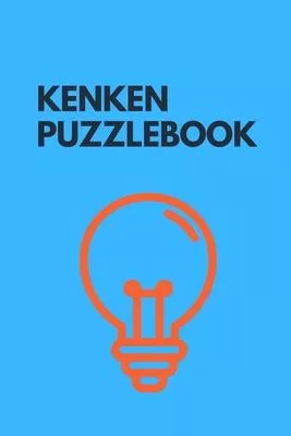 KenKen Puzzlebook: From Easy to Hard Kenken