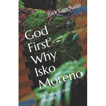 God First’’ - Why Isko Moreno: I’’M Doing it (Isko Moreno)