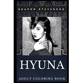 Hyuna Adult Coloring Book: Millennial South Korean Singer and Acclaimed Rapper Inspired Coloring Book for Adults