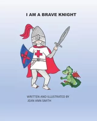 I am a brave knight