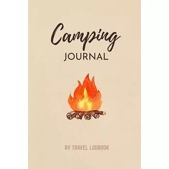 Camping Journal & RV Travel Logbook: RV Logbook. Camper Journal. Family Camping Journal. RV Caravan Trailer Journey / Traveling Log Book. Road Trip Pl