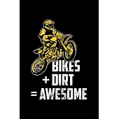 Bike Dirt Awesome: 6x9 Blank Line Journal Note book, Daily Gratitude Journal, Dated and Lined Book, Composition Note Book, Daily Diary Gi