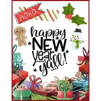 Happy New Year Y’’all!: Cute Merry Christmas and Happy New Year Notebook Gift. Best design for Teen, student or New Year event lovers. Novelty